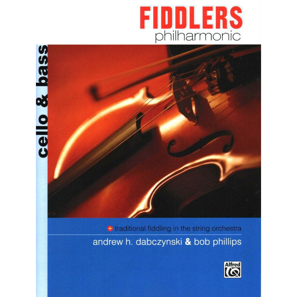 Dabczynski/Phillips - Fiddlers Philharmonic - Cello/Bass - Alfred Music Publishing