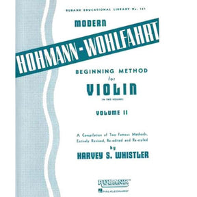 Hohmann/Wohlfahrt - Beginning Method for Violin, Volume 2 - compiled and edited by Harvey S Whistler - Rubank Edition (Hal Leonard)