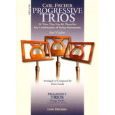 Progressive Trios for Violin - 26 Trios for Any Combination of Stringed Instruments - Arranged by Doris Gazda - Carl Fischer Publication