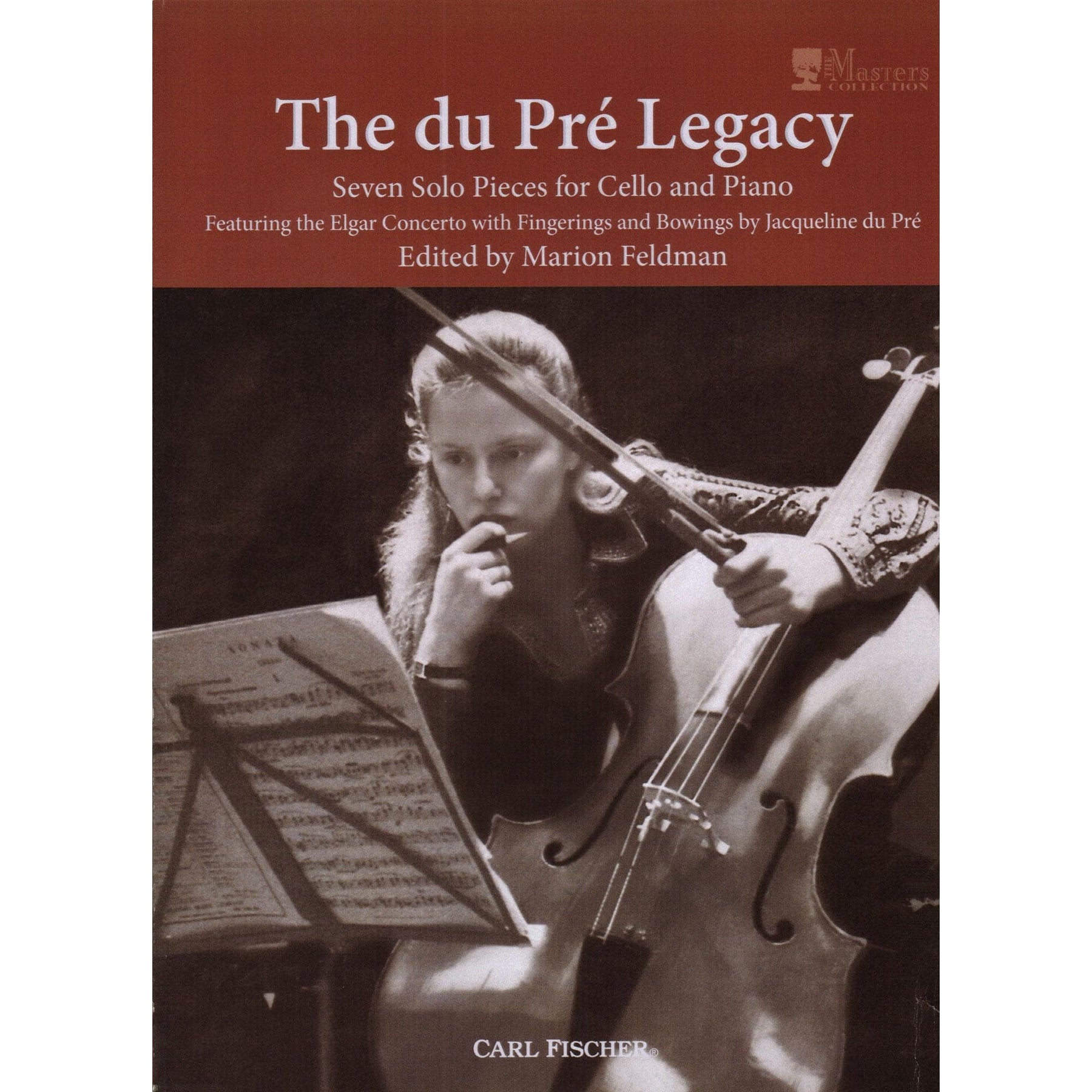 Jacqueline du Pre - The du Pre Legacy - Seven Solos for Cello and Piano - Carl Fischer