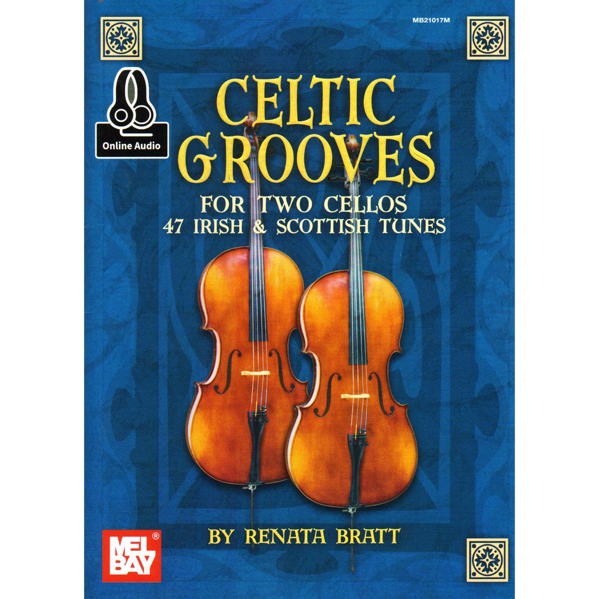 Bratt, Renata - Celtic Grooves for Two Cellos: 47 Irish and Scottish Tunes - Book/Online Audio - Mel Bay Publications