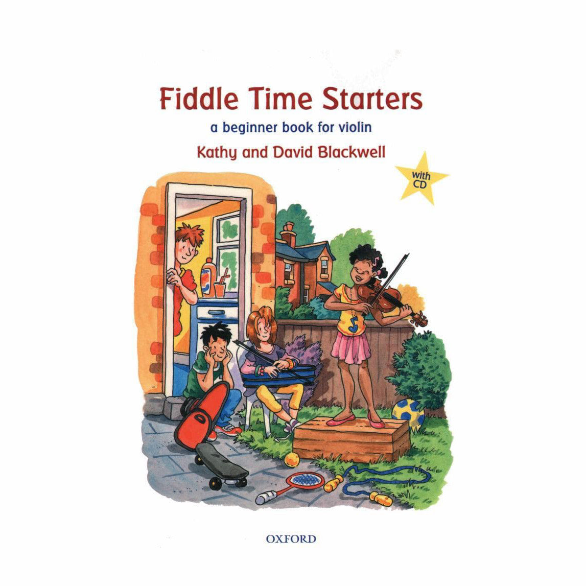 Blackwell, Kathy and David - Fiddle Time Starters: A Beginner Book for the Young Violinist - Oxford University Press Publication