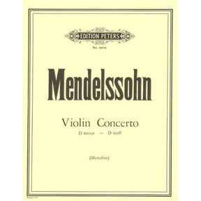 Mendelssohn, Felix - Concerto in d minor (1822) - Violin and Piano - edited by Yehudi Menuhin - Edition Peters