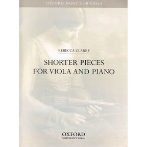 Clarke, Rebecca - Shorter Pieces for Viola and Piano - Oxford University Press Publication
