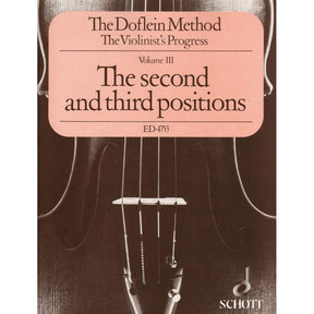 Doflein, Erich and Elma - The Doflein Method Volume 3: 2nd and 3rd Positions - Violin - Schott Edition