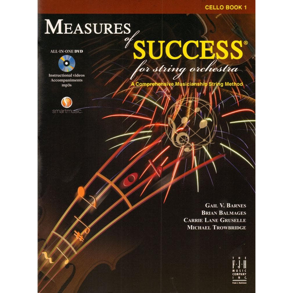 Measures of Success for String Orchestra - by Barnes, Balmages, Gruselle, Trowbridge - for Cello - Book 1 with DVD - FJH