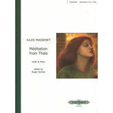 Massenet, Jules - Méditation from "Thaïs" - Violin and Piano - edited by Roger Nichols - Edition Peters