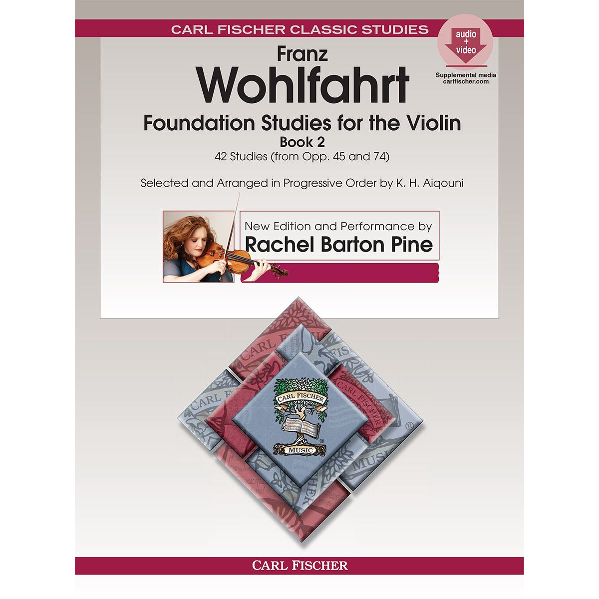 Franz Wohlfahrt - Foundation Studies for the Violin, Book 2 - Violin - edited by Rachel Barton Pine - Carl Fischer