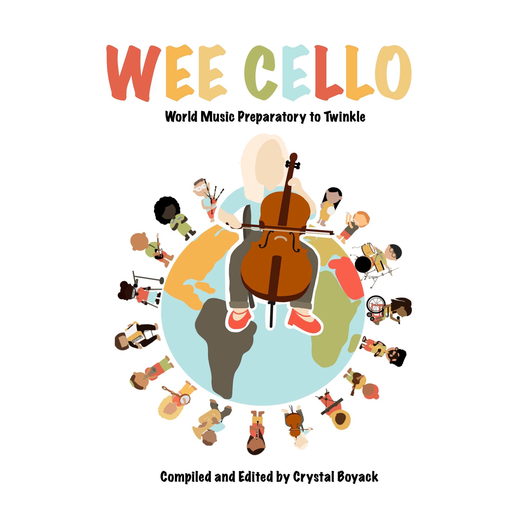 Wee Cello: World Music Preparatory to Twinkle