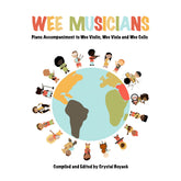 Wee Musicians: Piano Accompaniment to Wee Violin, Wee Viola and Wee Cello