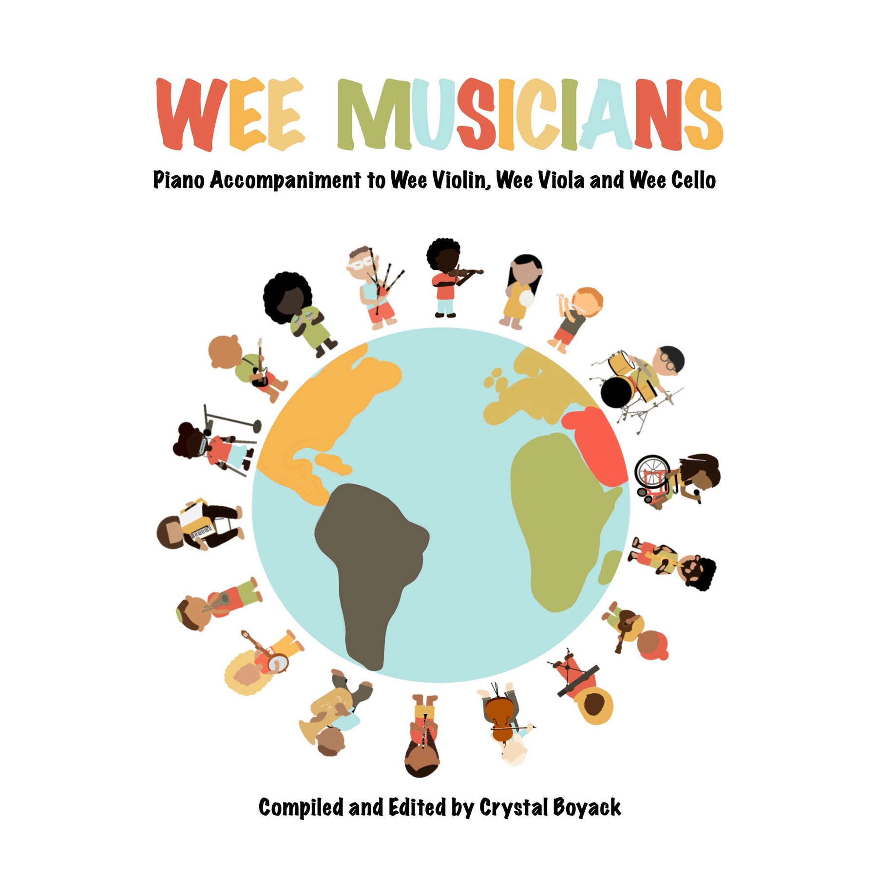 Wee Musicians: Piano Accompaniment to Wee Violin, Wee Viola and Wee Cello