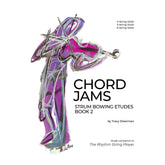 Chord Jams - Strum Bowing Etudes Book 2 for Violin by Tracy Silverman