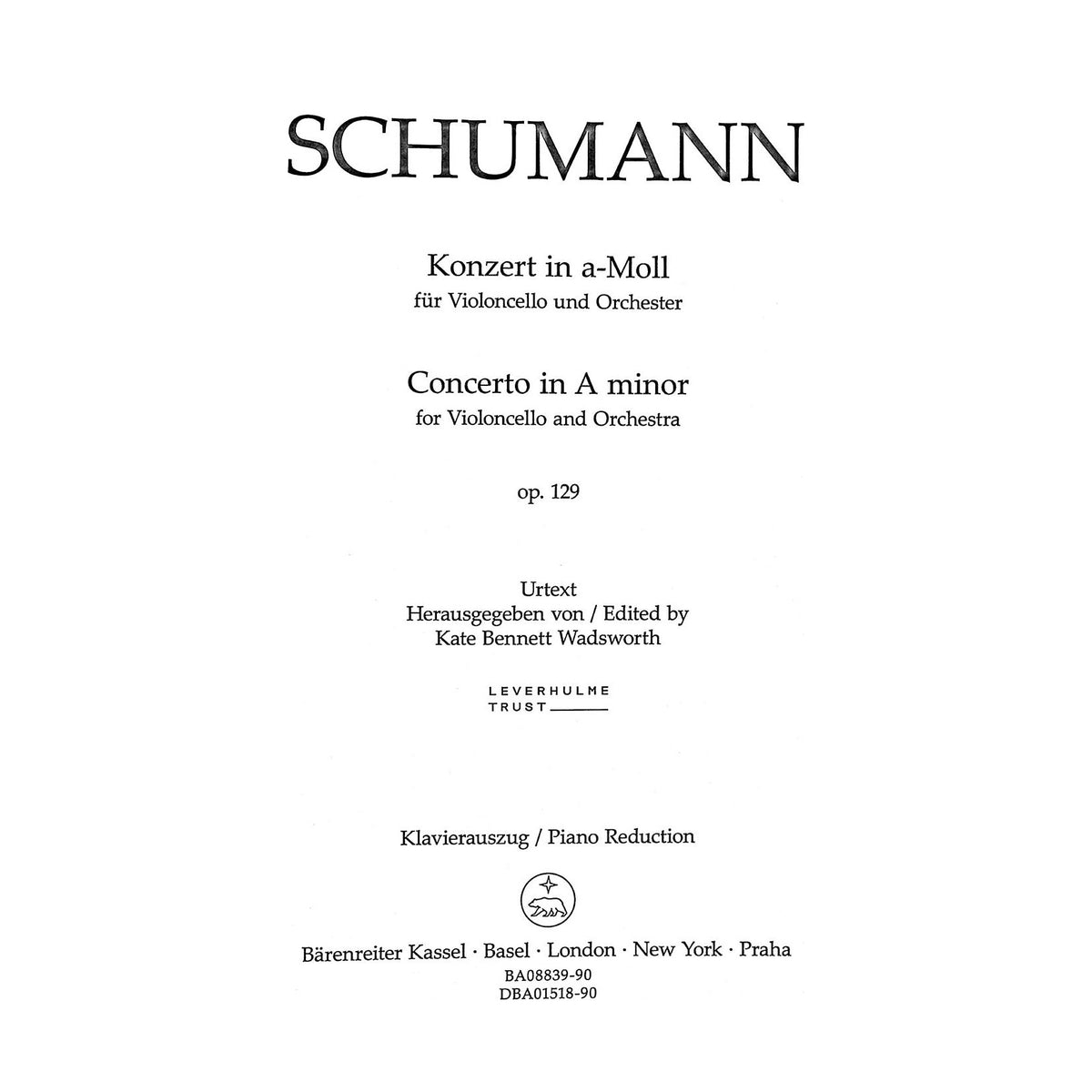 Schumann, Robert - Cello Concerto in a minor, op. 129 for Cello and Piano - Barenreiter Urtext