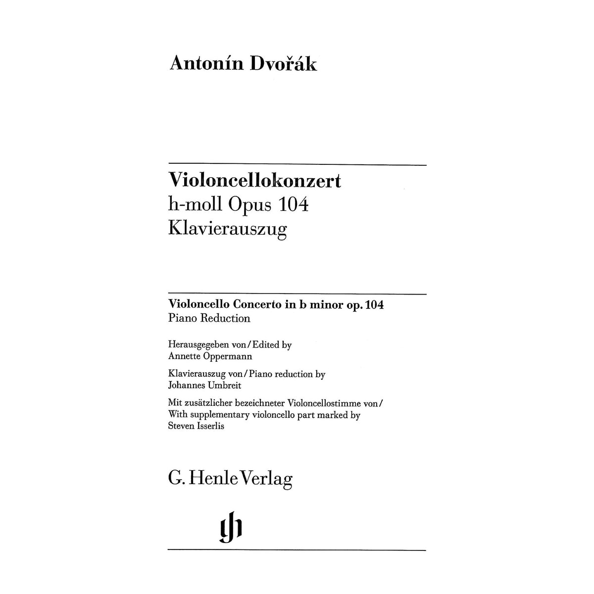 Dvorak, Antonin - Violoncello Concerto in b minor op. 104 Piano Reduction - Edited by Oppermann - G. Henle Verlag