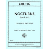 Chopin, Frédéric - Nocturne Opus, No. 2-Violin and Piano - Edited by Sarasate and Zori - International Music Co.