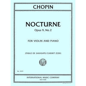 Chopin, Frédéric - Nocturne Opus, No. 2-Violin and Piano - Edited by Sarasate and Zori - International Music Co.