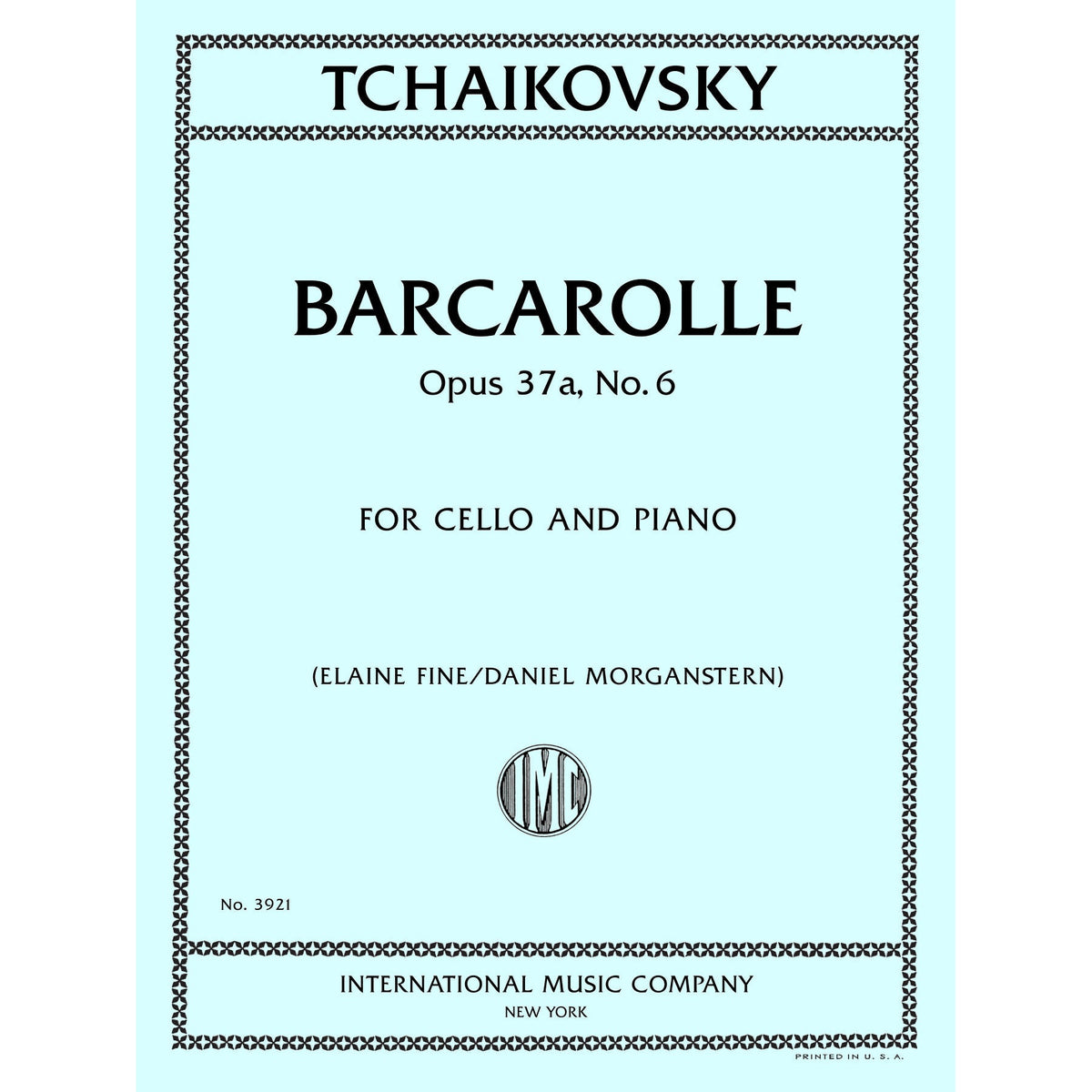 Tchaikovsky, Pyotr - Barcarolle Opus 37a, No. 6 - Cello and Piano - Edited by Fine and Morganstern - International Music Co.