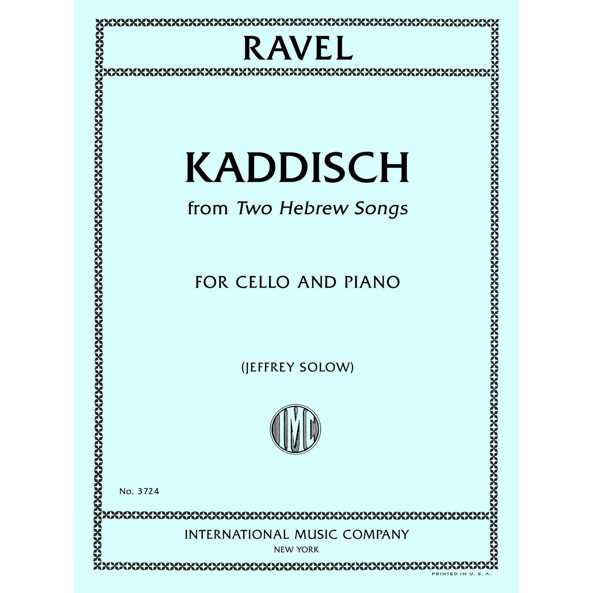 Ravel, Maurice - Kaddisch from Two Hebrew Songs for Cello and Piano - Edited by Solow - International Music Co.