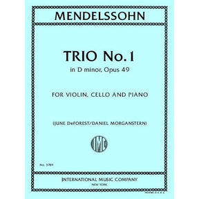 Mendelssohn, Felix - Trio No.1 in D minor, Opus 49 - Violin, Cello, and Piano - Edited by DeForest/Morganstern - International Music Co.