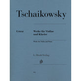 Tschaikowsky, Peter - Works for Violin and Piano - Edited by Komarov - G. Henle Verlag