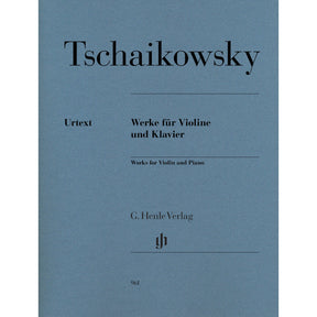 Tschaikowsky, Peter - Works for Violin and Piano - Edited by Komarov - G. Henle Verlag
