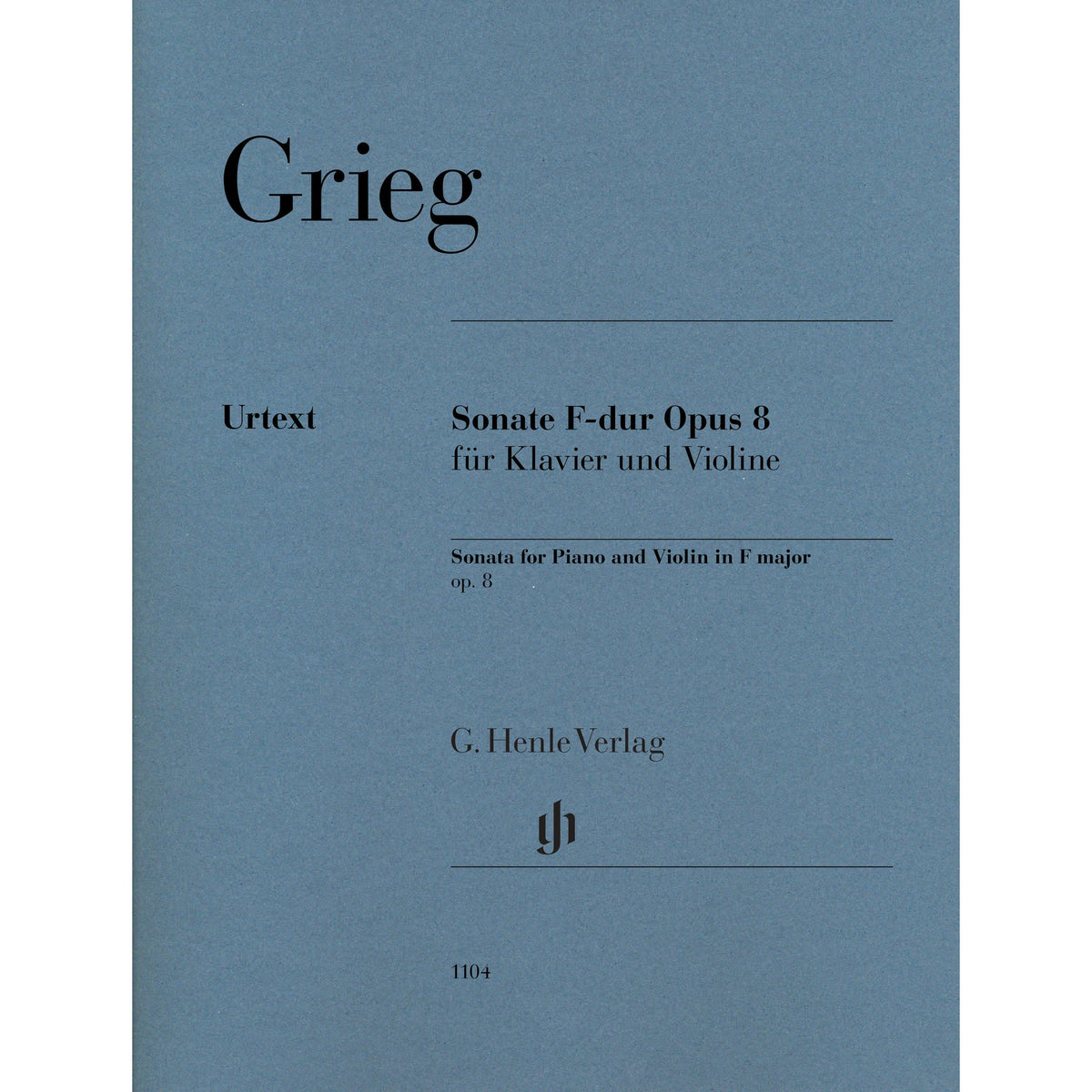 Grieg, Edvard - Sonata for Piano and Violin in F major op. 8 - Edited by Heinemann/Nokleberg - G. Henle Verlag