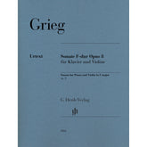 Grieg, Edvard - Sonata for Piano and Violin in F major op. 8 - Edited by Heinemann/Nokleberg - G. Henle Verlag