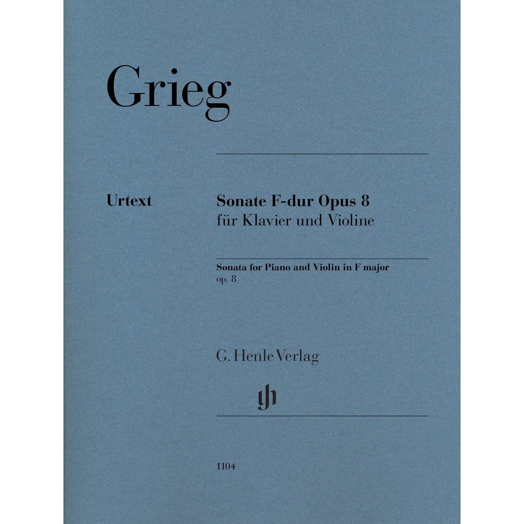 Grieg, Edvard - Sonata for Piano and Violin in F major op. 8 - Edited by Heinemann/Nokleberg - G. Henle Verlag