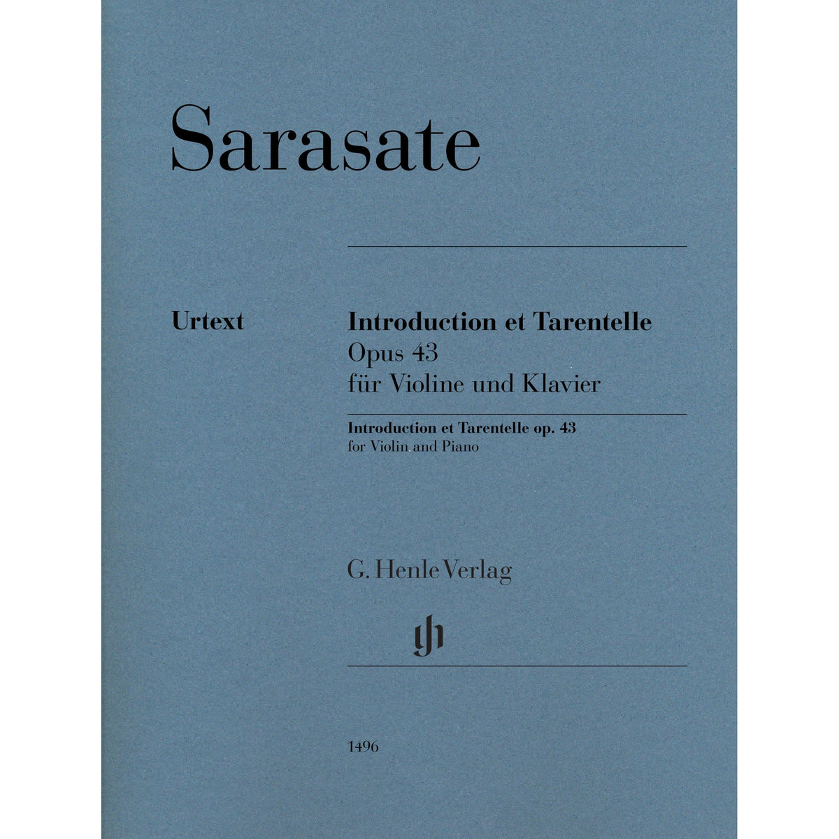 Sarasate, de Pablo - Introduction et Tarentelle op. 43 for Violin and Piano - Edited by Jost - G. Henle Verlag