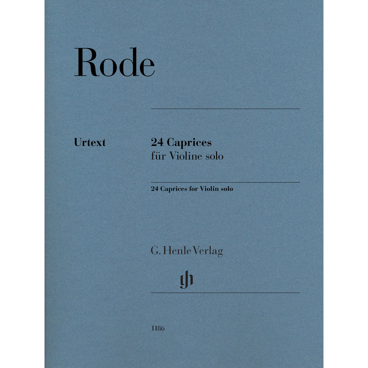 Rode, Pierre - 24 Caprices for Violin Solo - Edited by Gertsch - G. Henle Verlag