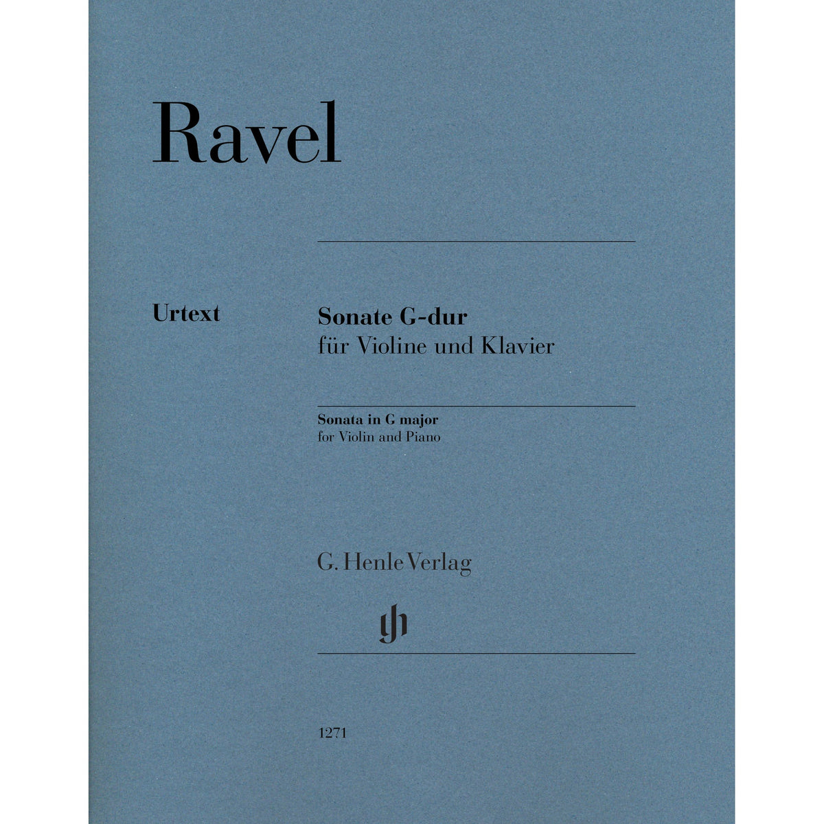 Ravel, Maurice - Sonata in G major for Violin and Piano - Edited by Kramer - G Henle Verlag URTEXT