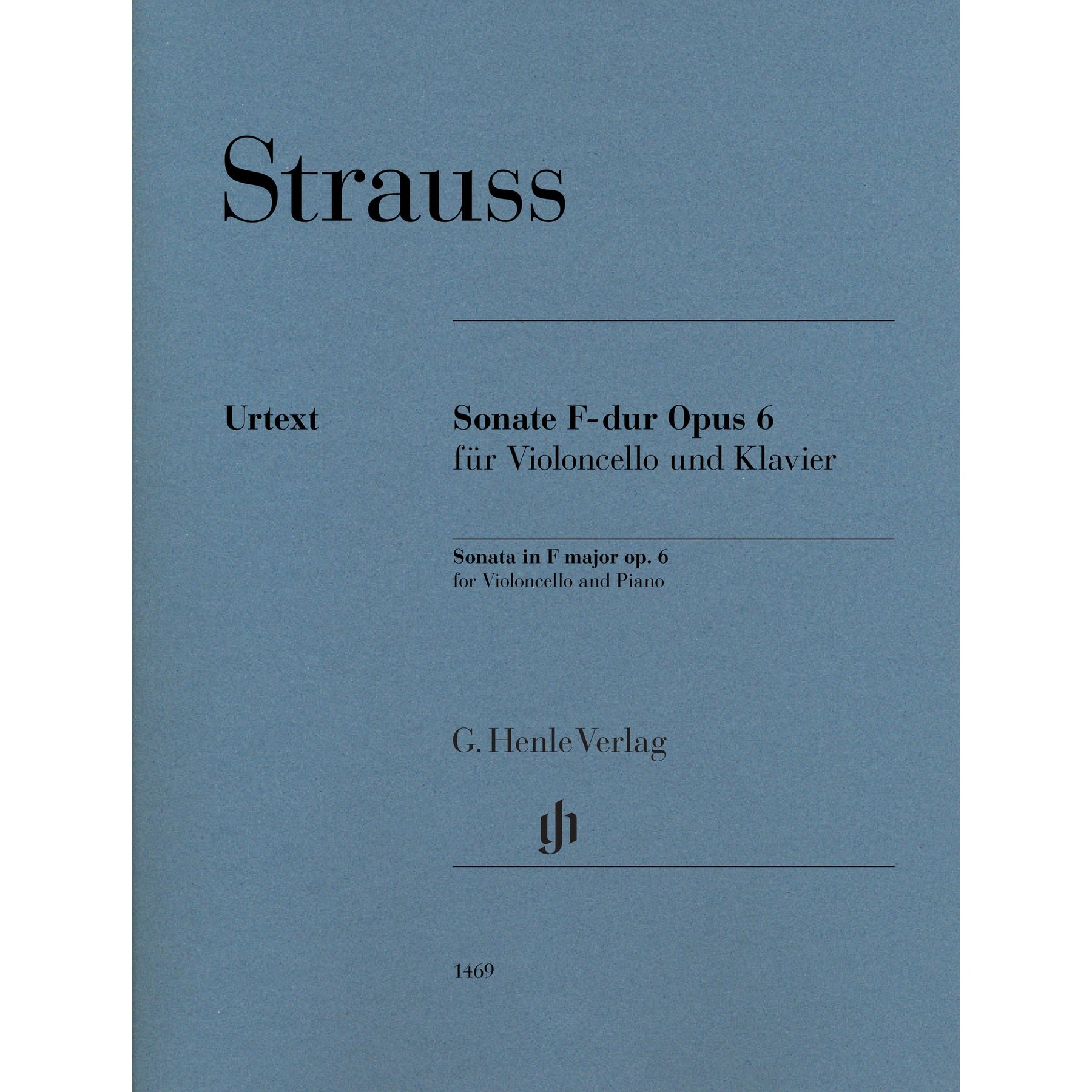 Strauss, Richard - Sonata in F major op. 6 for Violoncello and Piano - Edited by Jost - G. Henle Verlag