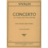 Vivaldi, Antonio - Concerto in A major, Op. 9, No. 6, RV 348 - Violin and Piano - Edited by Kaufman/Uhde - International Music Co.