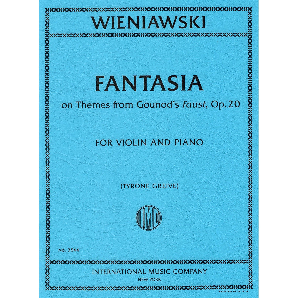 Wieniawski, Henri - Fantasia on Themes from Gounod's Faust, Op. 20 - Violin and Piano - Edited by Greive - International Music Co.
