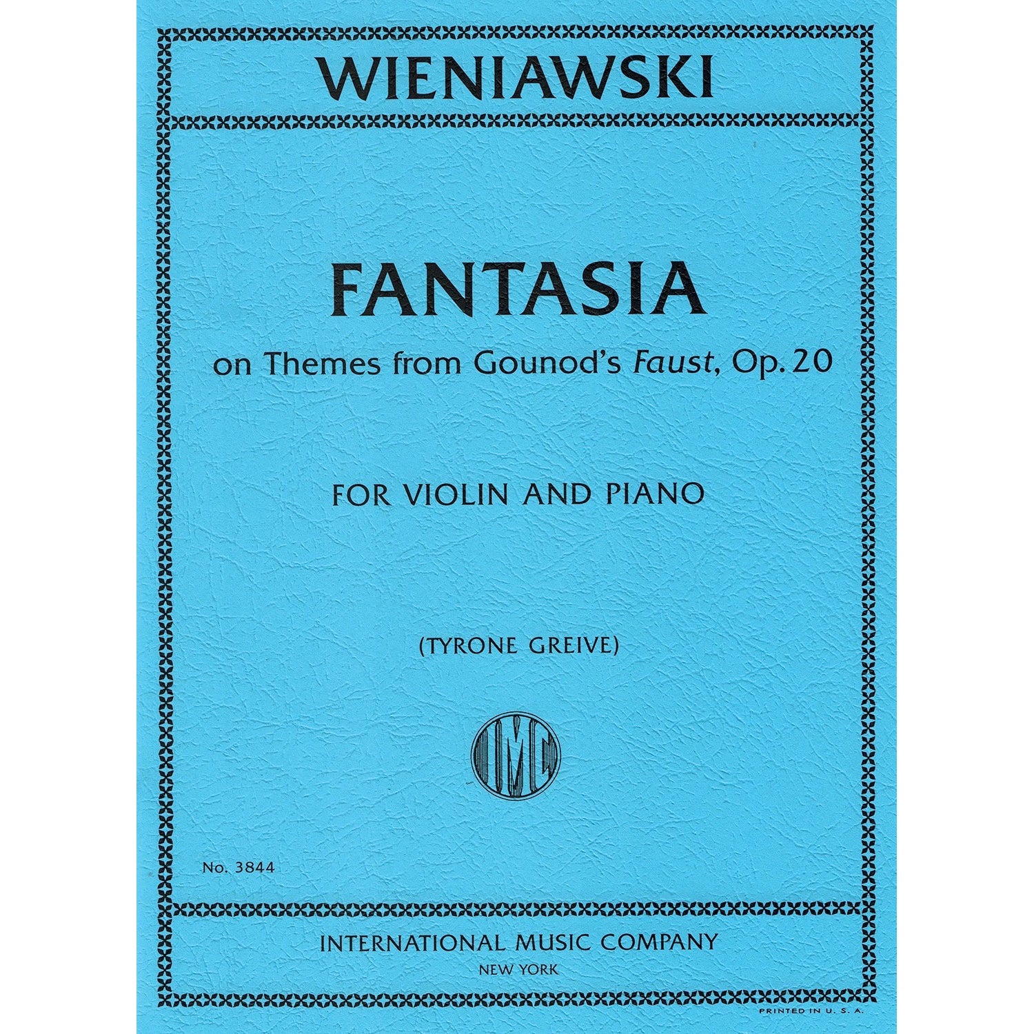 Wieniawski, Henri - Fantasia on Themes from Gounod's Faust, Op. 20 - Violin and Piano - Edited by Greive - International Music Co.