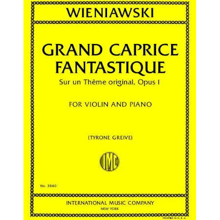 Wieniawski, Henri - Grand Caprice Fantastique - Violin and Piano - Edited by Greive - international Music Co.