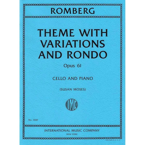 Romberg, Bernhard - Theme with Variations and Rondo - Cello and Piano - Edited by Moses - International Music Co.