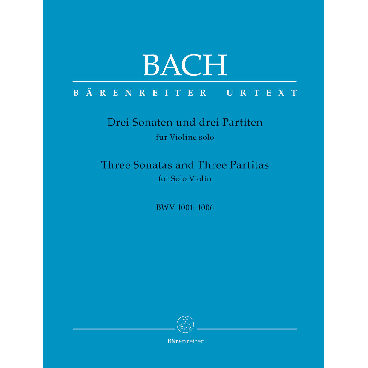Bach, J.S. - 6 Sonatas and Partitas for Solo Violin, BWV 1001-1006 - Edited by Wollny