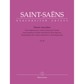 Saint-Saëns, Camille - Danse macabre, Op. 40 (version for violin & piano) - edited by Drèze - Barenreiter Urtext