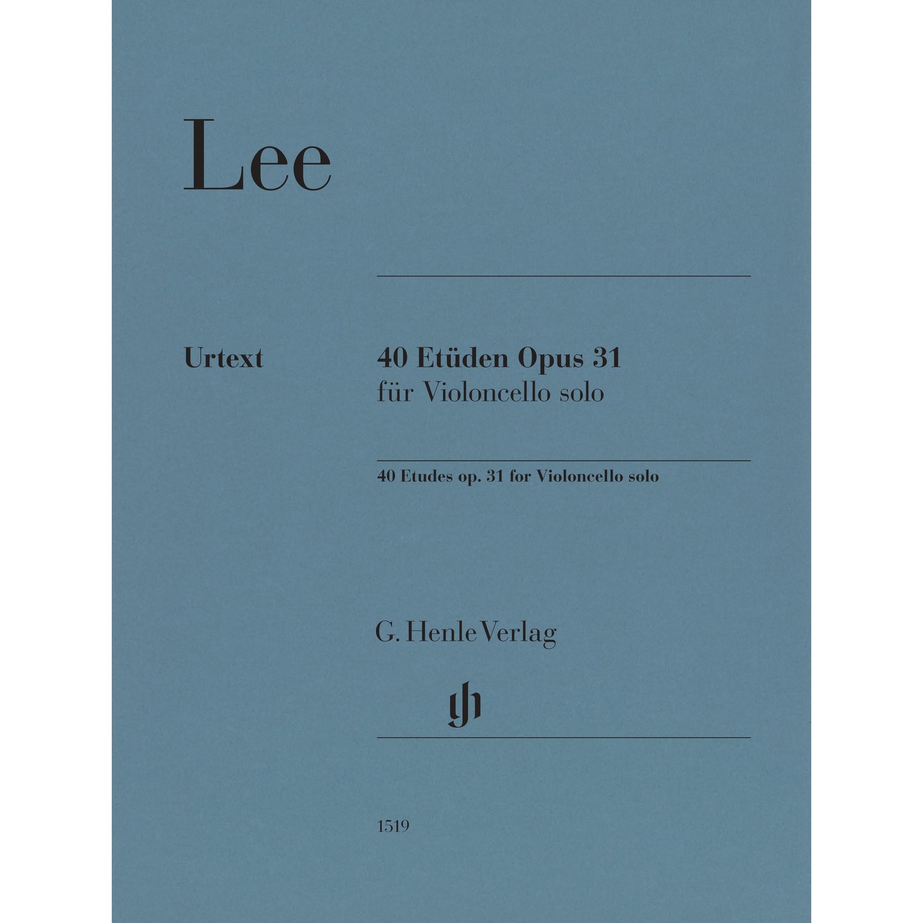 Lee, Sebastian - 40 Etudes for Cello, Op. 31 - Cello Solo - edited by Annette Oppermann - G. Henle Verlag URTEXT