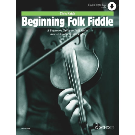 Haigh, Chris - Beginning Folk Fiddle - Violin - Schott