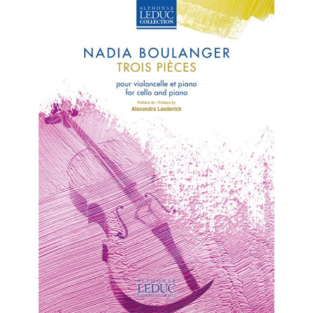 Boulanger, Nadia - Trois Pièces - Cello and Piano - Alphonse Leduc