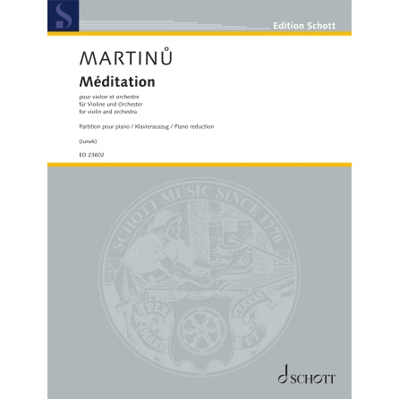 Martinu, Bohuslav - Méditation - Violin, Orchestra, and Piano - Schott