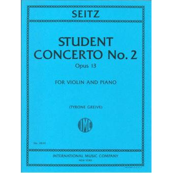 Seitz, Friedrich - Student Concerto No. 2 Opus 13 - Violin and Piano - Edited by Grieve - International Music Co.