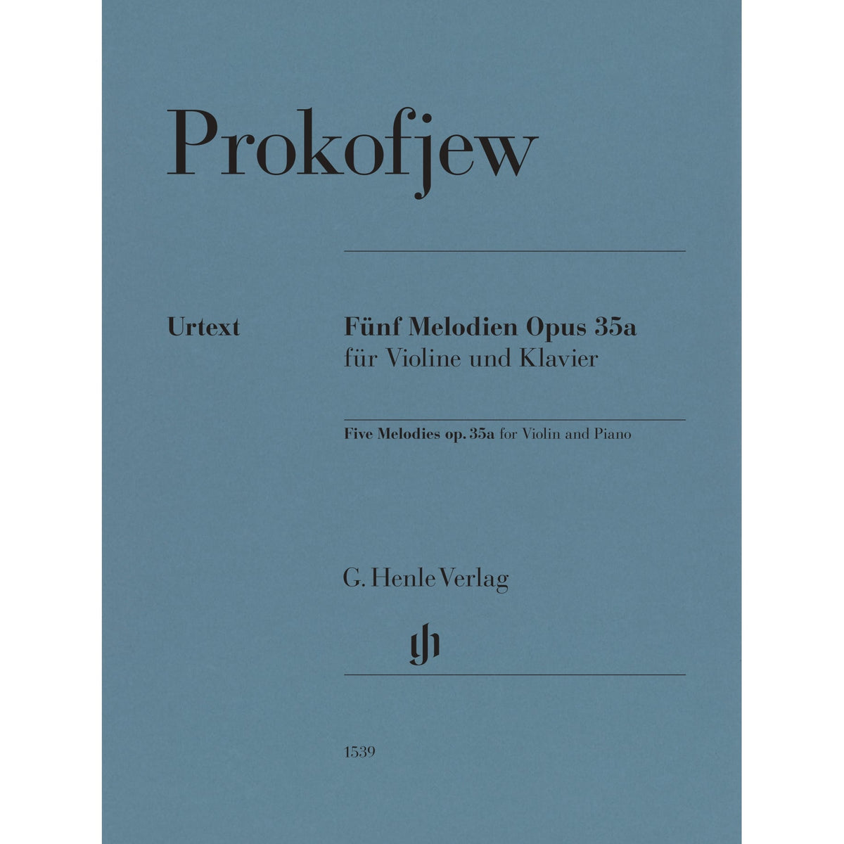 Prokofiev, Sergei - Five Melodies for Violin, Op. 35a - Violin and Piano - edited by Fabian Czolbe - G. Henle Verlag