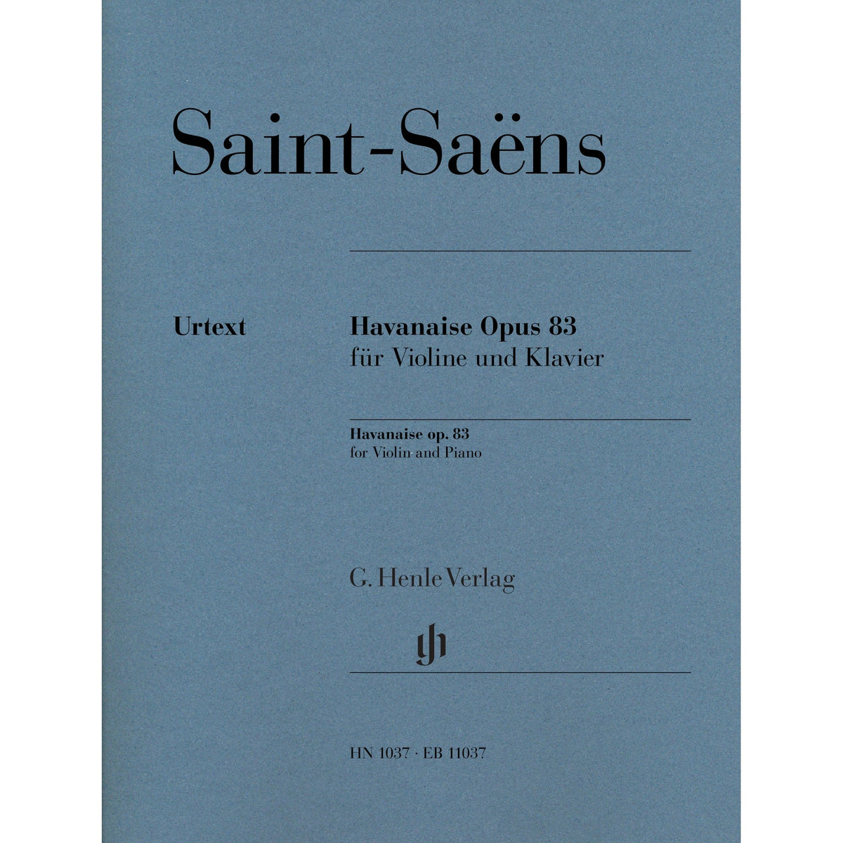 Saint-Saëns, Camille - Havanaise, Op. 83 - Violin and Piano - edited by Christiane Strucken-Paland - G. Henle Verlag