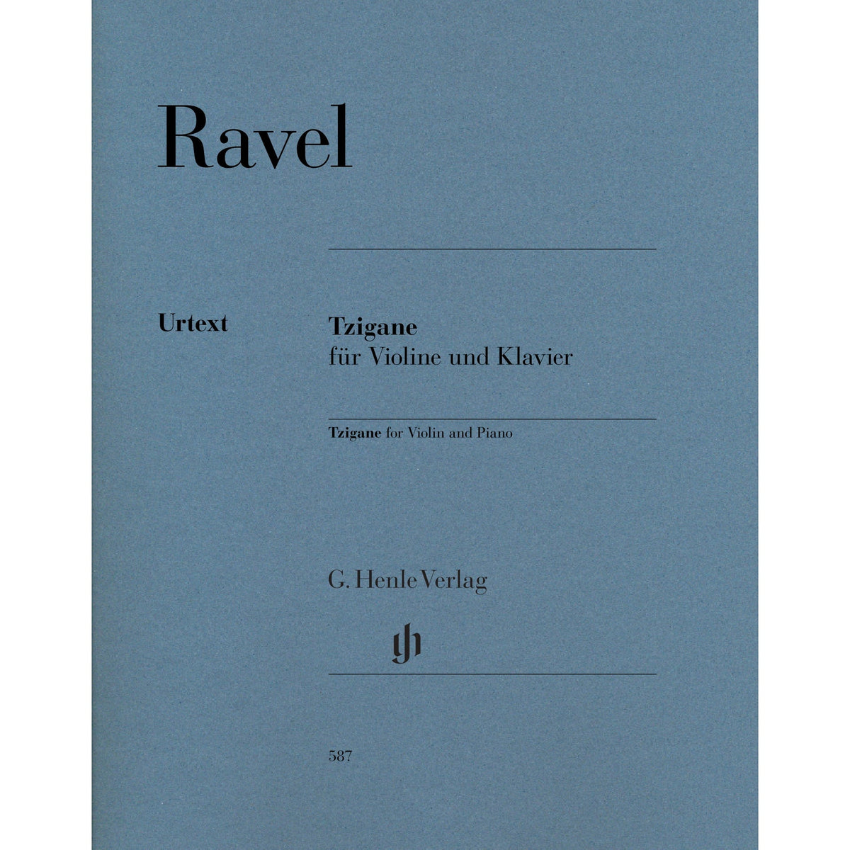 Ravel, Maurice - Tzigane - Violin and Piano - edited by Jean-Francois Monnard - G. Henle Verlag