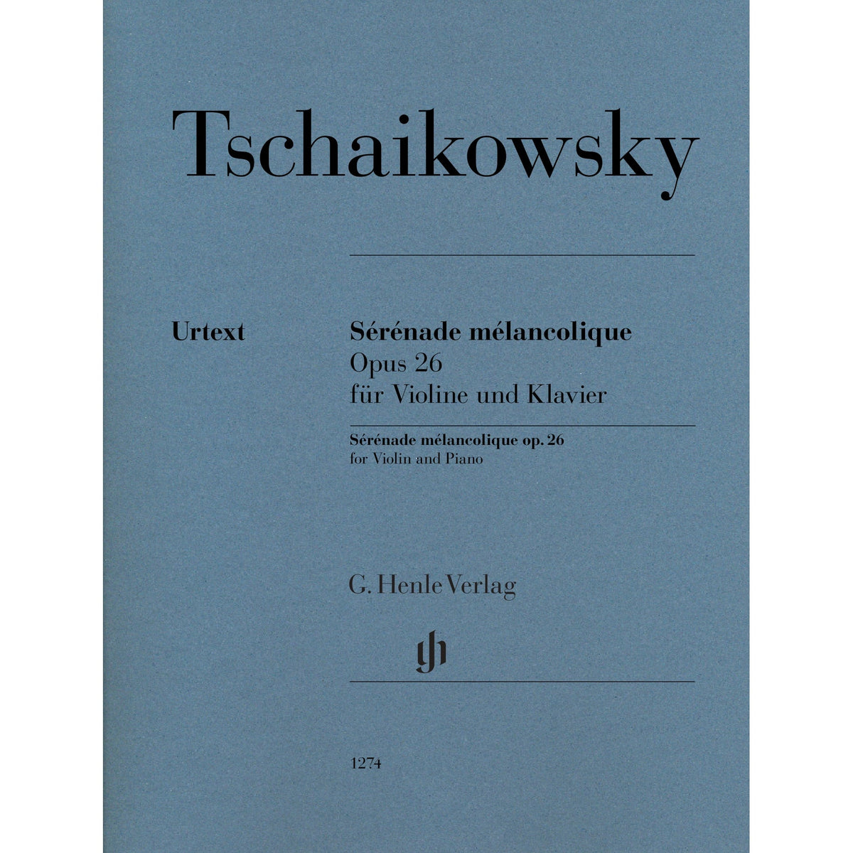 Tchaikovsky, Pyotr - Sérénade Mélancolique, Op. 26 - Violin and Piano - edited by Alexander Komarov - G. Henle Verlag