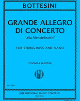 Bottesini, Giovanni - Grande Allegro Di Concerto - Double Bass and Piano - Edited by Martin - International Music Co.