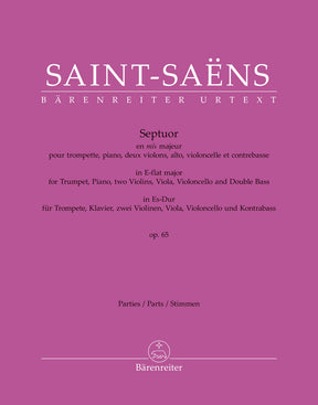 Saint-Saëns, Camille - Septuor for Trumpet, Piano, Two Violins, Viola, Cello and Double Bass in E-flat Major, Op. 65 - Parts - edited by Ratner - Barenreiter Urtext